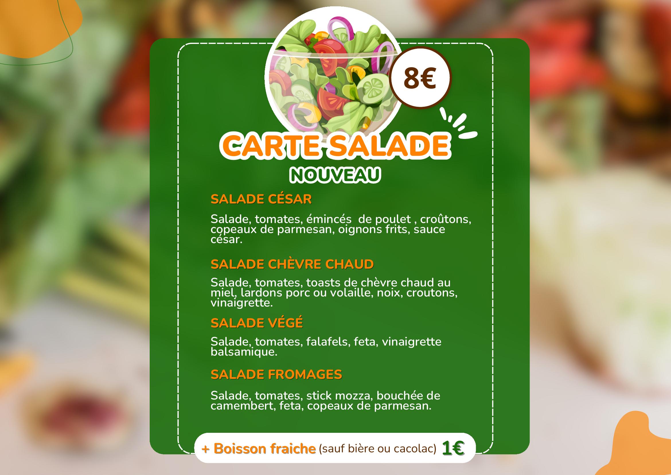Carte Salades — César, Chèvre chaud, Végé, Fromages 8€